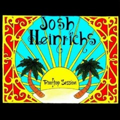 Josh Heinrichs "Wrapped Up" (Rooftop Session) EP