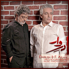 Dariush & Faramarz Aslani - Divar