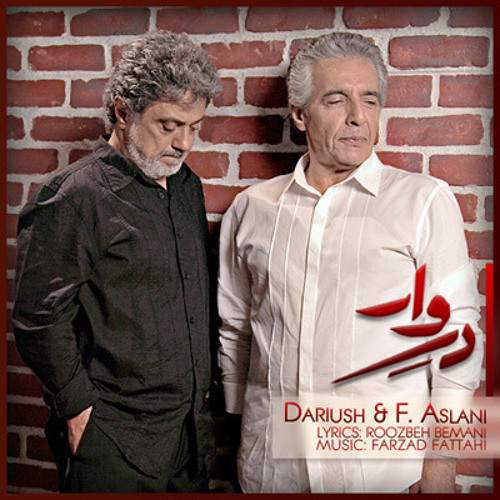 Stream Dariush & Faramarz Aslani - Divar by GMA2013 - Final original |  Listen online for free on SoundCloud