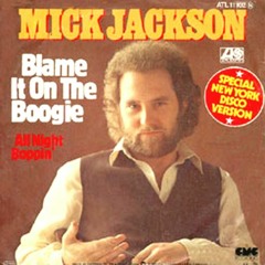 Mick Jackson - Blame It on the Boogie (Celebrity Murder Party Remix)