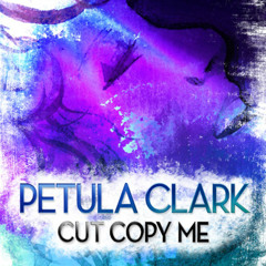 Petula Clark - Cut Copy Me (Jack & Joy Dub)