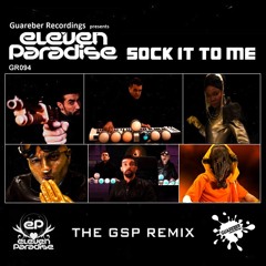 SOCK IT TO ME (gsp remix)