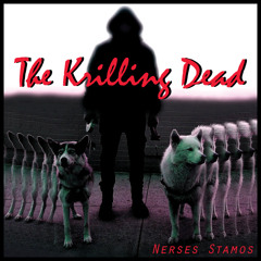 The Krilling Dead (Original Mix)