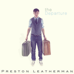 Preston Leatherman - She's No You