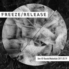 FREEZE/RELEASE