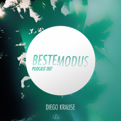 Beste Modus Podcast 007 - Diego Krause