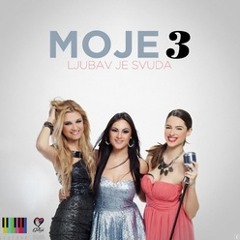 MOJE 3 - Ljubav je svuda [Eurovision Song Contest 2013. - Serbia]