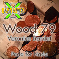 Wood 79 - Pada for Nada (feat. Veronica Bardot)