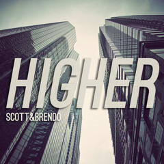 Scott & Brendo - Higher (feat. Peter Hollens)