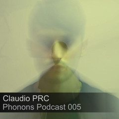 Phonons Podcast 005 - Claudio PRC