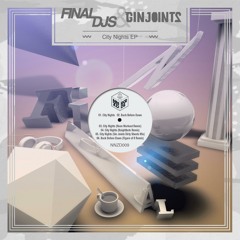 Final DJs feat. Gin Joints - City Nights (Original Mix)