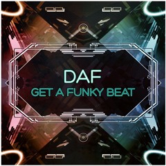 DaF - Get A Funky Beat (Mars 2013)