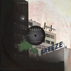 Breeze ft. Sir Jameson (Prod. By Spacedtime)