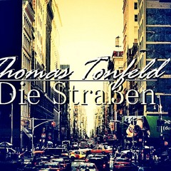 Thomas Tonfeld - Die Straßen