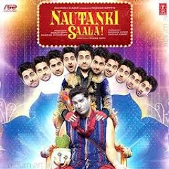So Gaya Yeh Jahan - Remix - Nautanki Saala