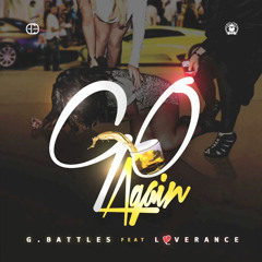 G. Battles Ft. LoveRance - Go Again