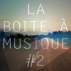 La boite à musique #2