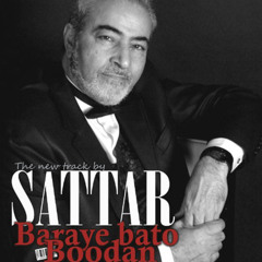 Baraye Bato Boodan - Sattar