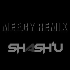 SHASH'U - MERCY REMIX OFFICIAL