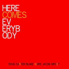 Here Comes Everybody