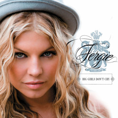 Fergie - "BIG GIRLS DONT CRY" (SolarCity Club Mix)