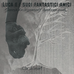 Luca E I Suoi Fantastici Amici - Che L'Inse - 08 - La Non-Cultura Del Tanto