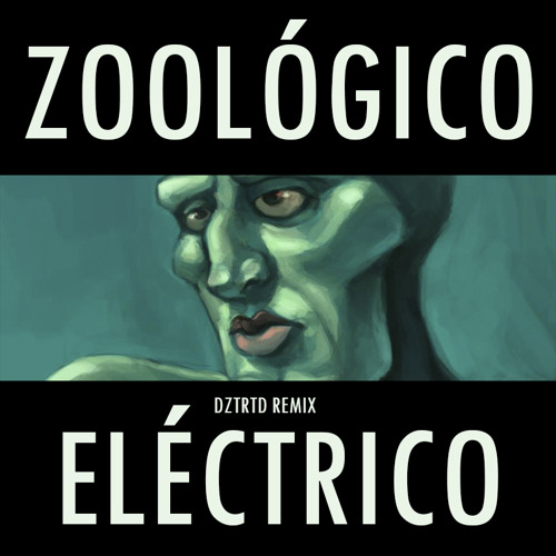 Don Robot - Zoológico Eléctrico (La Muerte De Calamardo Remix)