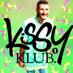 ■≈ Kissy Klub Versions Vol. 1 ≈■ #LongLiveTheKissyKlub