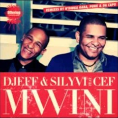 Mwini Mix-Dj Djeff - Silyvy & Dj Bolado Remix *Free download*
