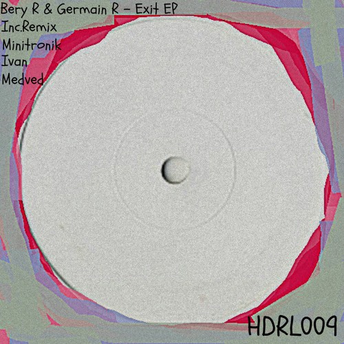 Bery R & Germain R - Exit (Minitronik Remix) [HDR Limit] Out Now!!!