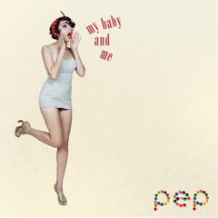 PEP - I Met A Boy