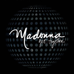 Madonna - Get Together (Brillant Noir Remix)