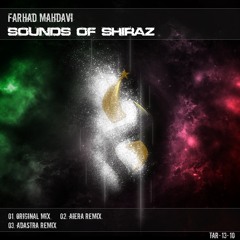 Farhad Mahdavi - Sounds Of Shiraz (Original Mix)