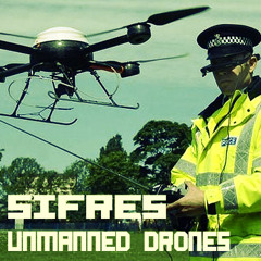 [DJ set] Sifres - Unmanned Drones