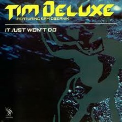 Tim Deluxe Ft Sam Obernik-It Just Won t Do (Wittyboy Refix)