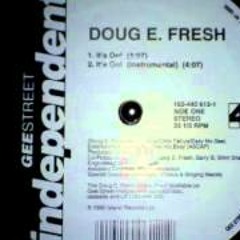 Doug E. Fresh - Its On remix