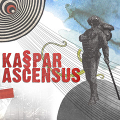 Ka§par - Ascensus Pt.1 (Souncloud Snippets)