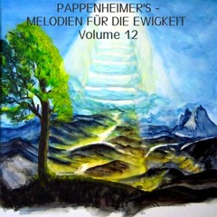 [Hardtechno] Pappenheimer's Melodien für die Ewigkeit Vol. 12