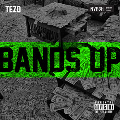 Tezo - Bands up