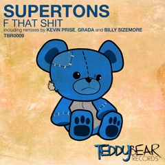 Supertons - F That Shit (Kevin Prise Remix) TEASER // [TeddyBear Records] OUT ON 30.03.