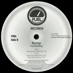 Bump - I'm Rushing (Tonka's Bumpin' Anthem Mix)