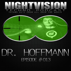 Dr. Hoffmann [UK] - NightVision Techno PODCAST 13 pt2