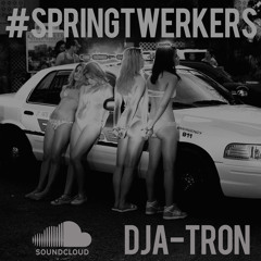 DJ A-Tron "Spring Twerkers" Mix