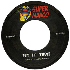 Put It There - Ennio Maccaroni - 7"