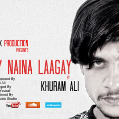 Tosay Naina Laagay