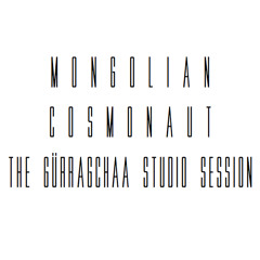 01. Mongolian Cosmonaut - The Khan