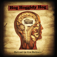 Hog Hoggidy Hog - John and Philippp's Song