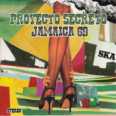 PROYECTO SECRETO - Jamaica 69