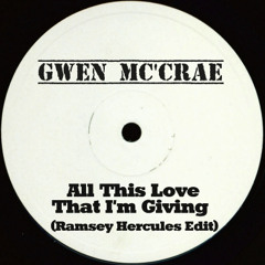 Gwen McCrae - All This Love I'm Giving ( Ramsey Hercules Edit )