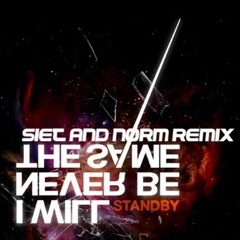 I Will Never Be The Same - Worldless (Siet & Norm Remix)